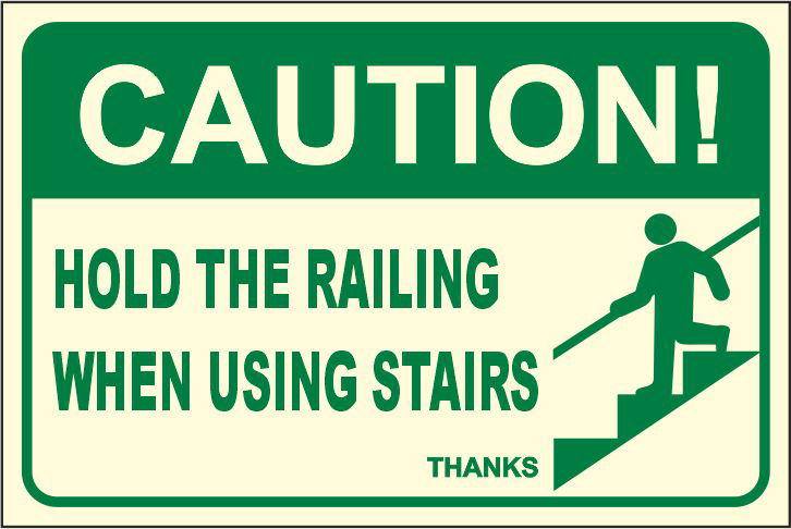 שלט פולט אור CAUTION HOLD THE RAILING WHEN USING STAIRS